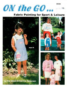 CLEARANCE: On The Go... Fabric Painting for Sport & Leisure - Pat Olson & Corrine Severson